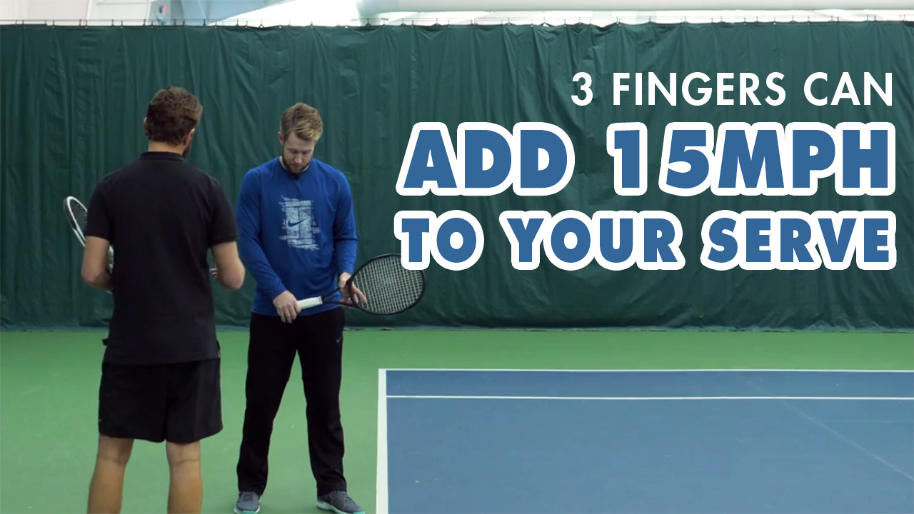 How 3 FINGERS Can Add 15+ MPH To Your Serve