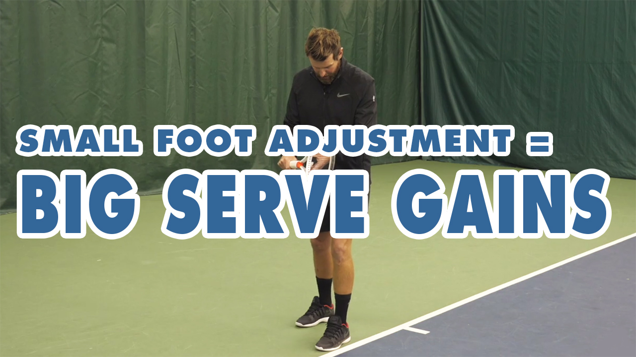 Hit BIG Kick and Slice Serves With This SMALL Foot Adjustment