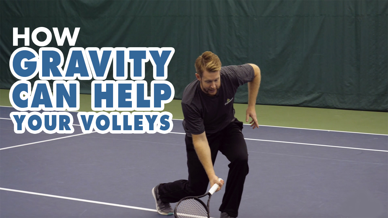 How GRAVITY Can HELP Your Volleys