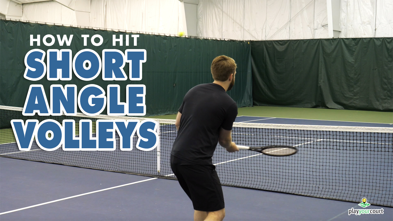 How To HIT Short Angle VOLLEYS – Tennis Volley Lesson