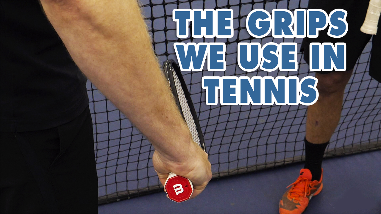 The GRIPS of Tennis and What We RECOMMEND That You Use