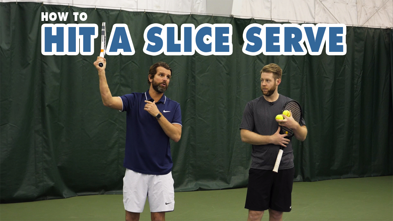 HOW TO Hit A Slice Serve - Tennis Lesson