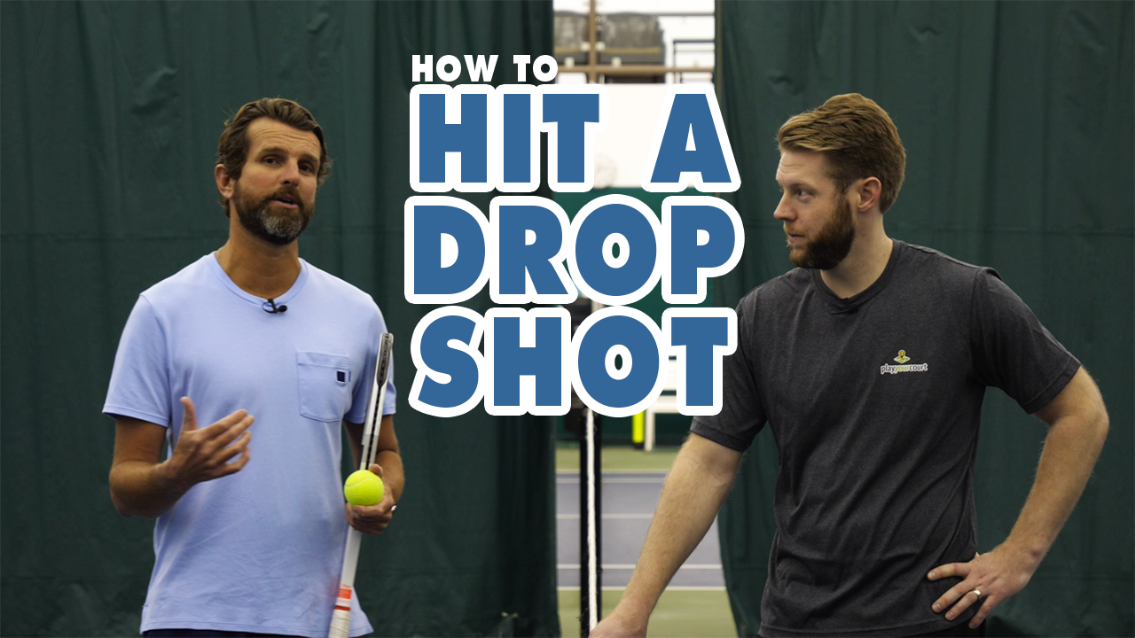 HOW TO Hit A Drop Shot - Tennis Lesson