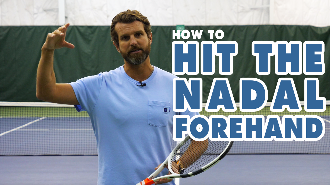 How To Hit The NADAL Forehand