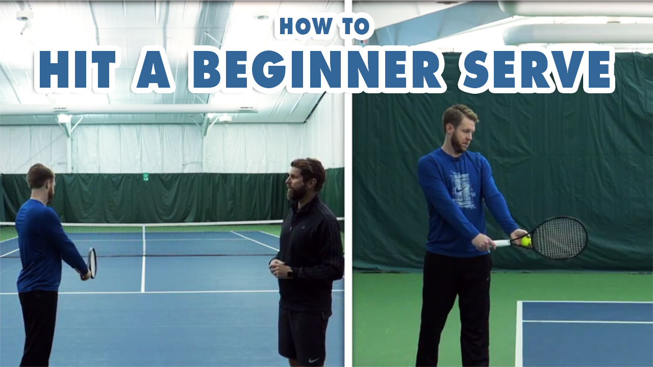 How To Hit A Tennis Serve - Fundamentals for Beginner Tennis Players