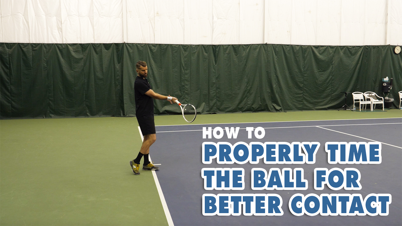 How To Properly Time The Ball For Better Contact