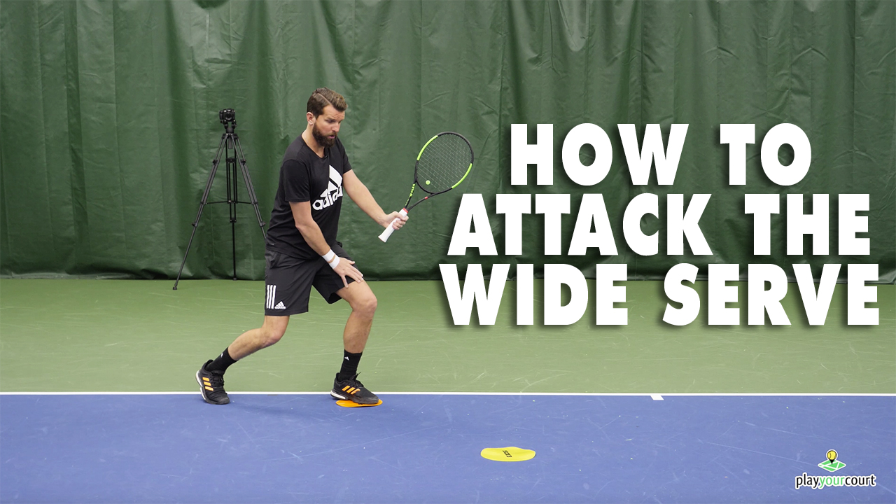 Tennis Tips: How To Attack Those Wide Serves