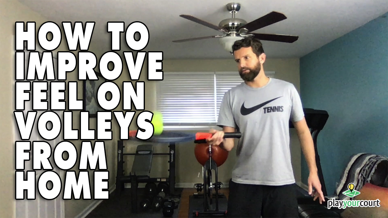 How To Improve Feel On Your Volleys From Home!