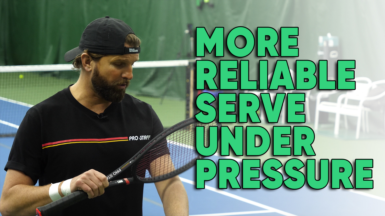 How To Make Your Serve More Reliable Under Pressure