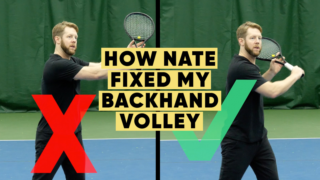 How Nate Fixed My Backhand Volley