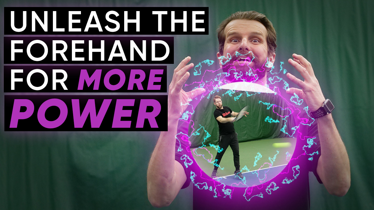 Unleash The Forehand For More Power